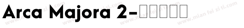 Arca Majora 2字体转换